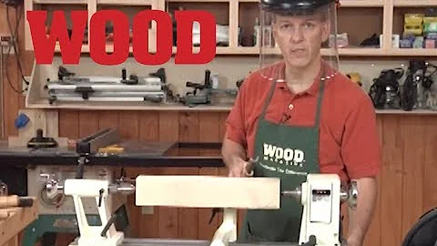Lathe Basics - WOOD magazine