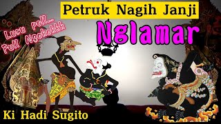 🔴 Petruk Oying Nagih Janji Jare Arep Dilamarke~Ki Hadi Sugito Pagelaran Wayang Kulit Semalam Suntuk