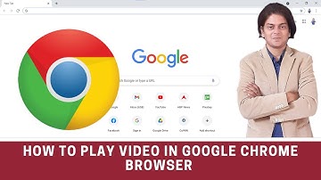 How to play video in google chrome browser? | How do I play MP4 files in Chrome?