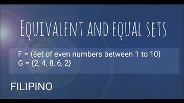 EQUIVALENT AND EQUAL SETS (FILIPINO)