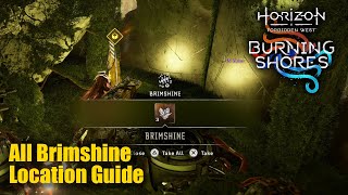 Horizon Forbidden West Burning Shores DLC - All Brimshine Location Guide