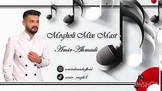 Mast Mogholi Mix