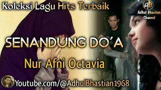 Lagu lawas yang paling banyak dicari ][ Senandung Do'a ~ Nur Afni Octavia ][ Lagu hits terbaik