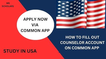 COMMON APP APPLICATION: HOW TO FILL OUT COUNSELOR ACCOUNT AND SUBMIT RECOMMENDATION LETTERS.