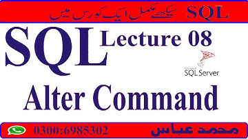 Alter Command in sql in urdu/hindi | Mohammad Abbas Official | Lecture# 08