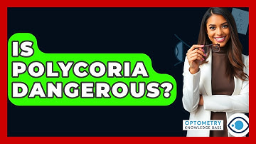 Is Polycoria Dangerous? - Optometry Knowledge Base