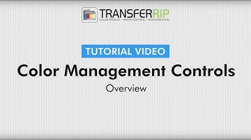 TransferRIP Part 5.2 - Overview (Color Management)