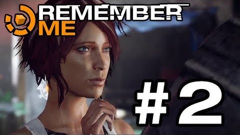 Remember Me - Walkthrough Part 2 - Episode 1: Low Life / Low Tech (1 of 2) (Xbox 360/PS3/PC HD)