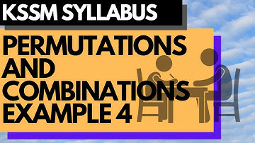 Add Maths KSSM Permutations and Combinations - Long Question Example 4