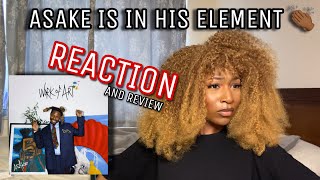 ASAKE - WORK OF ART | Album REACTION/REVIEW.