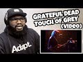 Grateful Dead - Touch of Grey ( Official Music Video) | REACTION