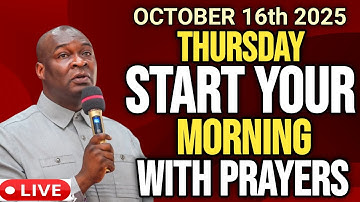 Thursday 16th October 2025] Early Morning Powerful Prophetic Morning Prayer By Apostle Joshua Selman