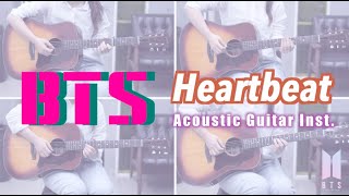 [Inst.] BTS (방탄소년단) - Heartbeat (BTS WORLD OST) 'Acoustic guitar ver.' 기타 커버 by Sunmi Kim