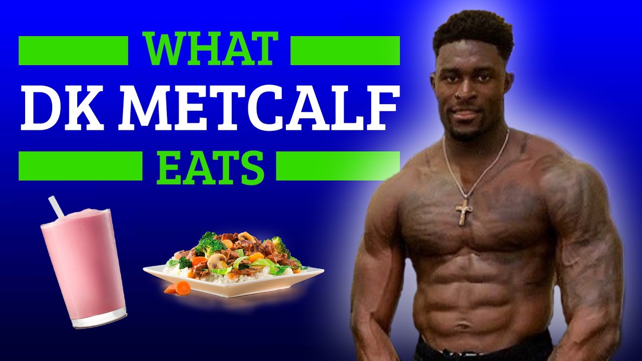 The Real-Life Diet of DK Metcalf, an Absolute Unit of an NFL Wide