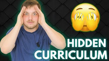 Hidden Curriculum, Explained!