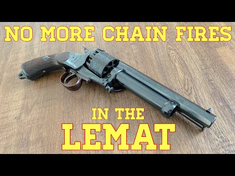The LeMat Revolver, Part 2: No More Chain Fires