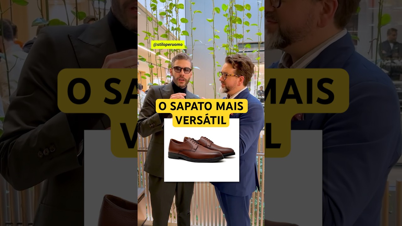 Qual o Calçado Mais Versátil Para o Homem? 