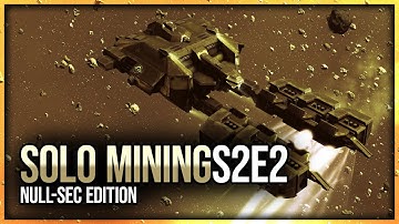 S2E2: Mining Ledger & Isogen Mining // Solo Mining - Null-Sec Edition