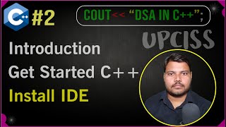 Introduction to C++ Beginner to Advance with full PDF Notes | UPCISS | Lecture 2