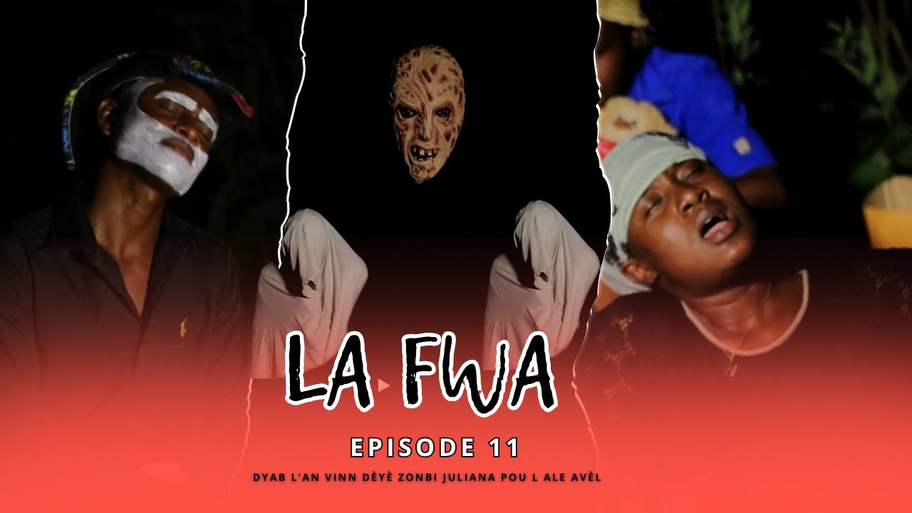 LAFWA: Feyton Epizòd No: 11 ( Dyab l’an vinn dèyè zonbi Juliana pou l ale avèl😥)