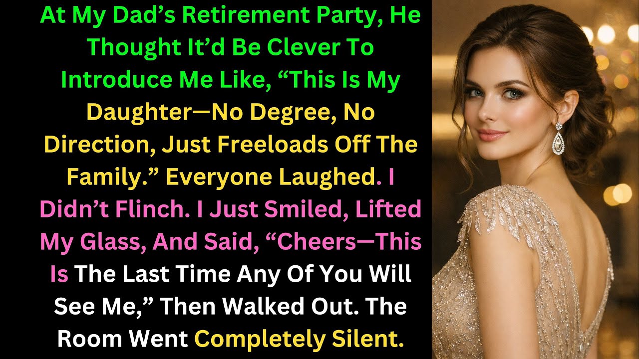 AT MY DAD’S RETIREMENT PARTY, HE THOUGHT IT’D BE AMUSING TO INTRODUCE ME LIKE:“THIS IS MY DAUGHTER—