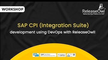 Workshop: DevOps Essentials for SAP CPI with ReleaseOwl