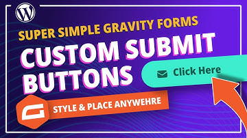 How to create custom submit buttons for your Gravity Forms and place them anywhere 🎉