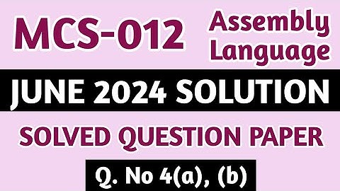 P6- Q. 4(a), (b) | MCS 012 June 2024 Solution | MCS 012 Solved Question Paper | Mcs012 Important