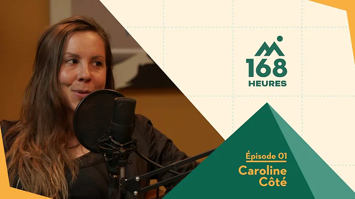 168 heures - Ep1 - Caroline Cote