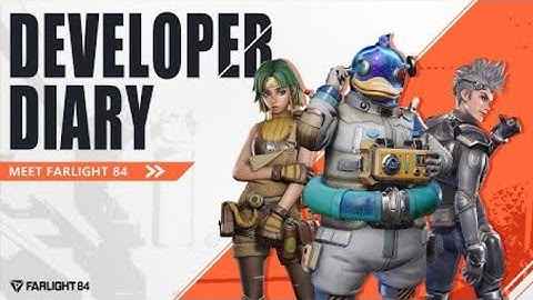 Farlight 84 Developer Diary