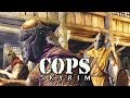 COPS: Skyrim - Season 5: Episode 6