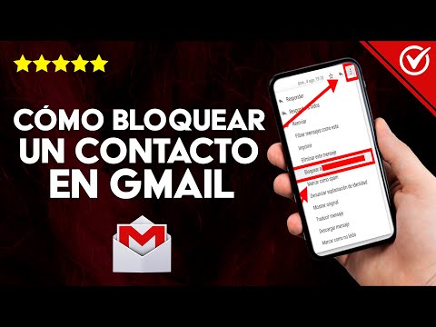 Cómo Bloquear un Contacto o un Correo de Gmail Desde mi Android