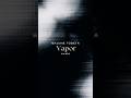 Vapor|Bajune Tobeta + evala
