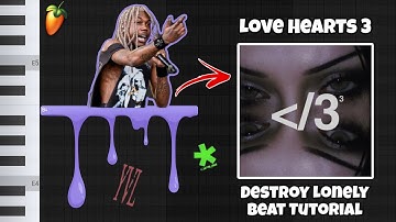 How To Make Destroy Lonely Broken Hearts 3 Type Beats