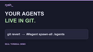 Your AI Agents Live in Git: Revert a Prompt Like Code in Rysh 🔁