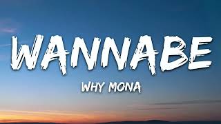 Why Mona  Wannabe s