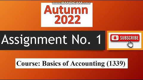 AIOU Code 1339 Solved Assignment No.1 Autumn 2022 | Subject: Basics Of Accounting | Level: FA/ I Com