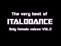 The very best of ITALODANCE Only female voices vol.2