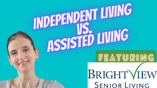 Information Independent Living vs. Assisted Living | Brightview Senior Living Guide