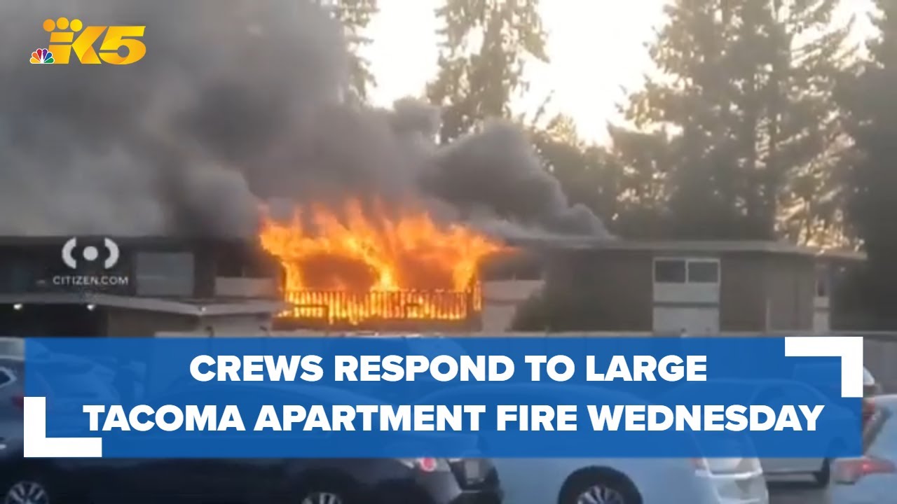 Crews respond to large Tacoma apartment fire Wednesday evening - YouTube