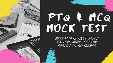 PTQ & MCQ MOCK TEST | NATA 2020 | Revised Paper pattern | Spatial Intelligence | Cognitive Skills