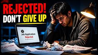 From Job Rejection to Success – A Powerful Motivation