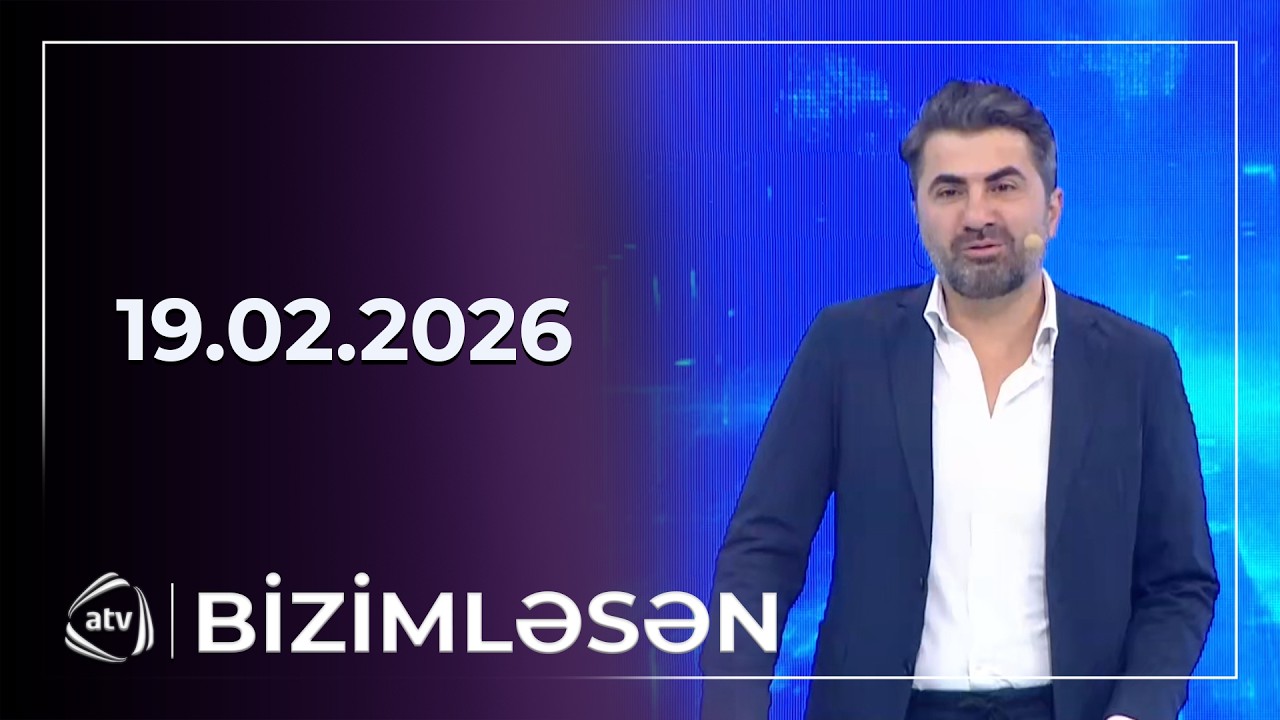Bizimləsən / 19.02.2026