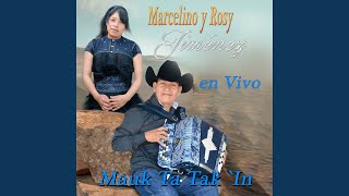 Mu Xa Xa Ok (En Vivo) - Marcelino j y Rosi J Mauk ta Takin