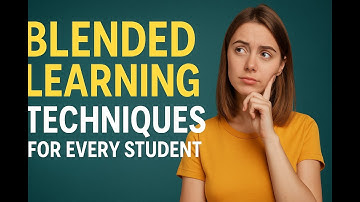 Blended Learning Techniques That Work for Every Student