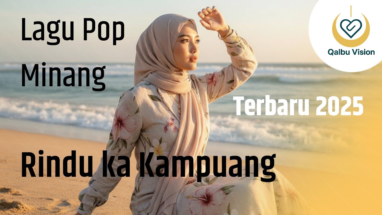 Pop Minang Terbaru Pop Minang Terbaru 2025 - Rindu Ka Kampuang