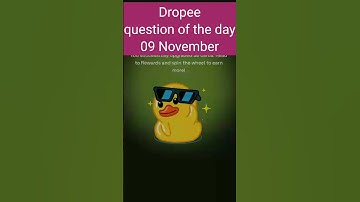 Dropee question of the day 09 November | Dropee question of the day@CryptoTechSunil