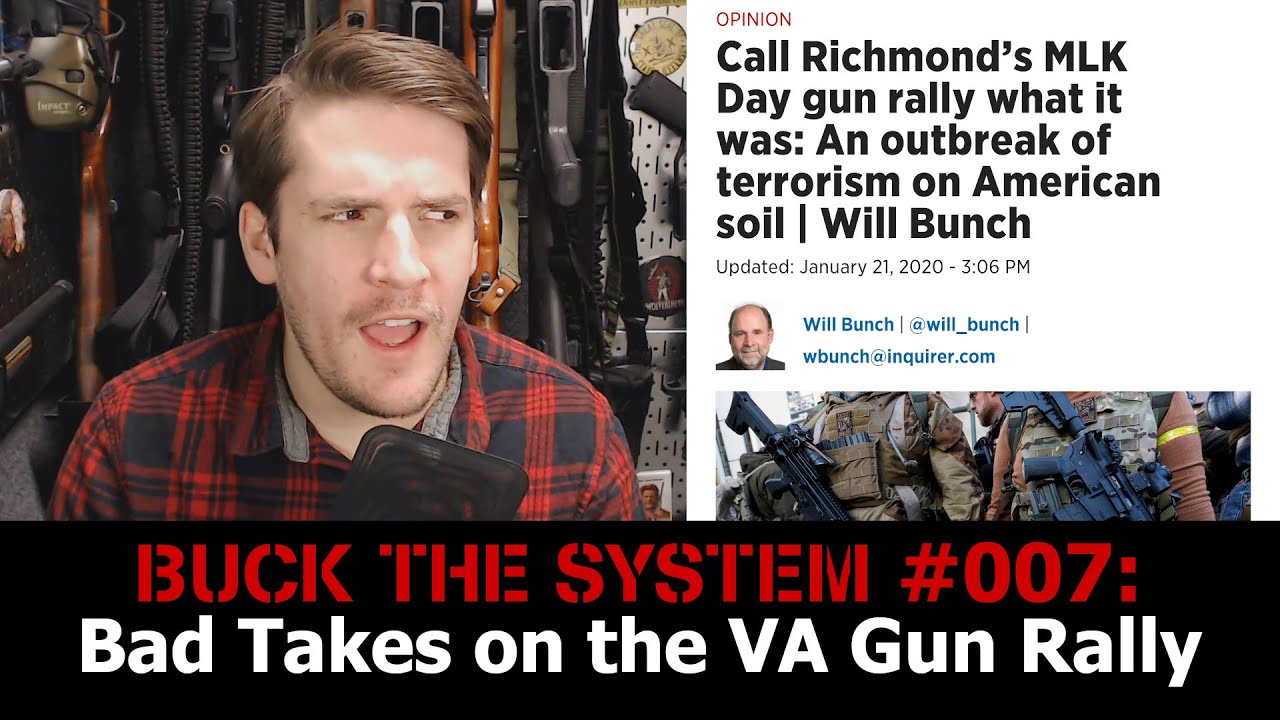 Buck The System #007 - The Left's Worst Takes on the Virginia Gun Rights Rally