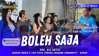 ALL ARTIS - BOLEH SAJA (Official Live Music) || MAHESA MUSIC PESTA PEMUDA JRAGUNG COMMUNITY - DEMAK