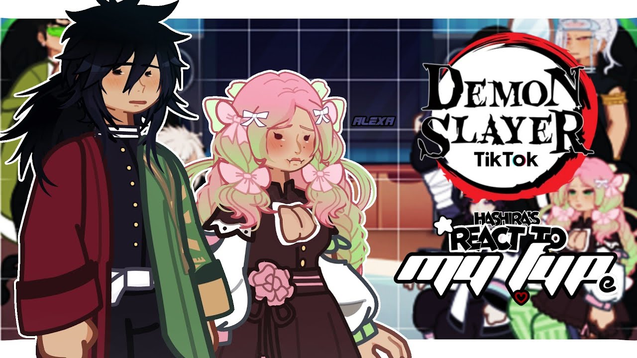 𐙚 ̊: Hashira's react to my FYP! || KNY/DS || SaneGiyu mentioned || GLRV || GL2 || 2X || ft. Hashira